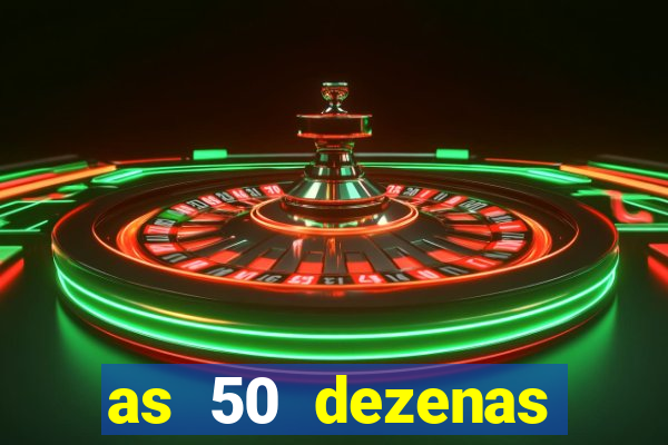 as 50 dezenas melhores de 20 pontos